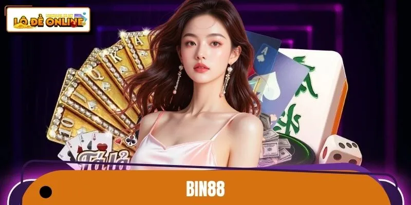 BIN88 - Nhà Cái Lô Đề Online Uy Tín, Chuyên Nghiệp Hàng Đầu