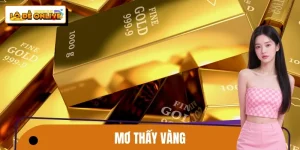 Mơ Thấy Vàng – Tín Hiệu Tài Lộc Hay Bẫy Tâm Lý Cá Cược